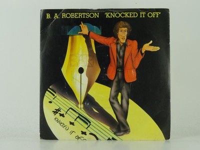B.A. ROBERTSON KNOCKED IT OFF (2) (47) 2 Track 7'' Single including Picture Sleev