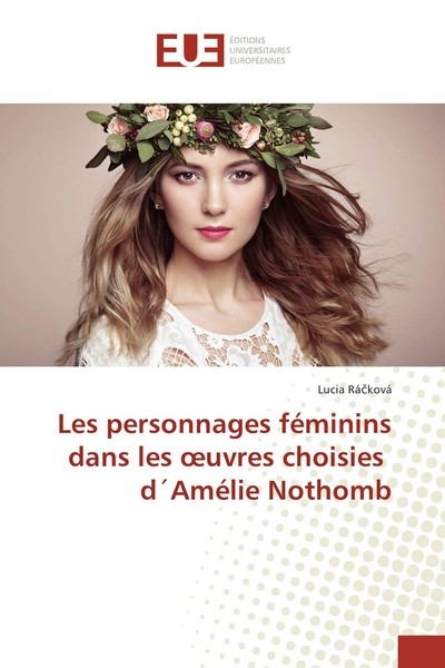 Les Personnages FéMinins Dans Les ¿Uvres Choisies D´AméLie Nothomb Lucia Rá¿Ková-image