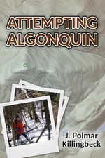 Attempting Algonquin by J. Polmar Killingbeck Paperback Book