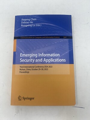 Emerging Information Security and Applications: Third International Conference,