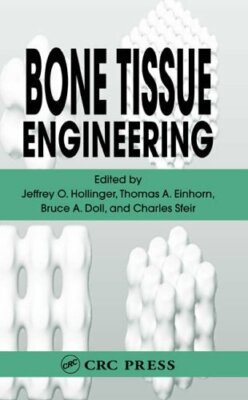 Bone Tissue Engineering, Hollinger, Einhorn, Do 9780849316210 Free Shipping**