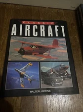 Classic “AIRCRAFT “ by Walter J. Boyne
