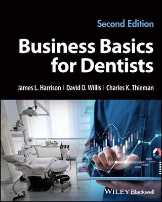 Business Basics for Dentists - 9781119892854