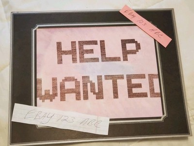 Super Rare Vintage Orig 1980's Help Wanted Sign Dot Matrix Computer Hand Painted