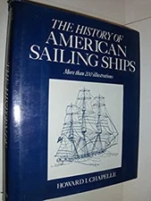 History of American Sailing Ships Hardcover Howard I. Chapelle