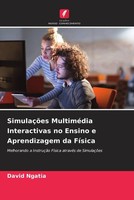 David Ngatia | SimulaçõEs MultiméDia Interactivas No Ensino E Aprendizagem Da...