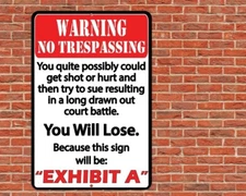 Warning No Trespassing Sign Metal Aluminum 8"x12" Funny