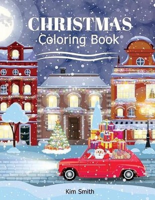 Christmas Coloring Book: Big Book for Christmas Coloring for Kids ages 4-8 toddl