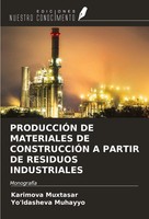 ProducciÓN De Materiales De ConstrucciÓN A Partir De Residuos Industriales Buch