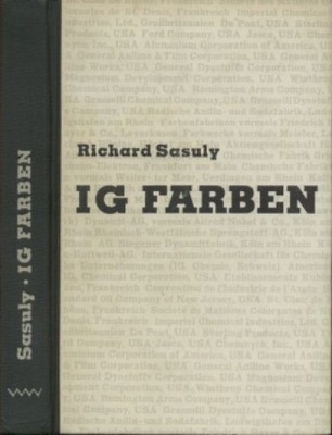 Buch: IG Farben, Sasuly, Richard. 1952, Verlag Volk und Welt, gebraucht, gut