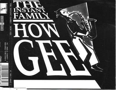 THE INSTANT FAMILY - How gee CD MAXI SINGLE 4TR Acid House Jazzdance 1992
