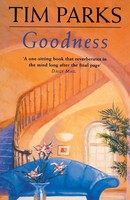 Tim Parks | Goodness | Taschenbuch | Englisch (2011) | Vintage