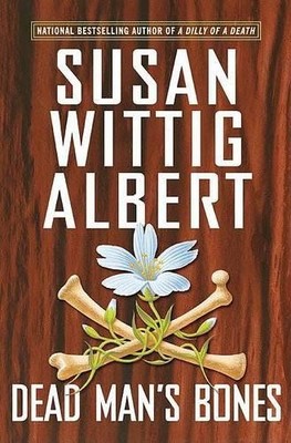 Dead Man's Bones, Albert, Susan Wittig