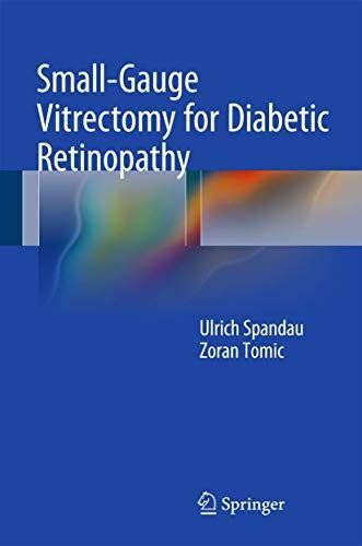 健康・医学 Small-Gauge Vitrectomy for Diabetic Small-Gauge Vitrectomy for Diabetic Retinopathy (Hardcover