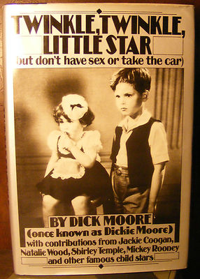 Twinkle, Twinkle, Little Star (1984) HC.DJ. 1st. Signed by Dickie Moore. VG+