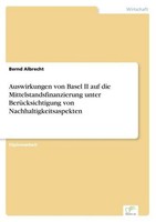 Auswirkungen Von Basel Ii Auf Die Mittelstandsfinanzierung Unter BerüCksichtigun