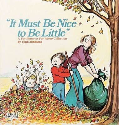 It Must Be Nice to Be Little - Paperback By Johnston, Lynn - VERY GOOD
