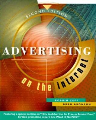 Advertising on the Internet, 2nd Edition - Paperback By Zeff, Robbin - VERY GOOD