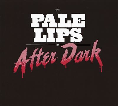 After Dark, Pale Lips, New