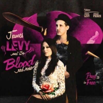 CD James Levy & the Blood Red Rose Pray to Be Free STILL SEALED NEW OVP