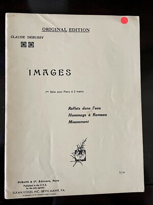 Claude Debussy Images First Series Piano Book.  Original Edition. *Very Rare*