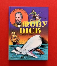 MOBY DICK LA BALENA BIANCA   del 1975   HERMAN MELVILLE  ed. FRATELLI SPADA