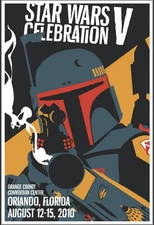 2010 Star Wars Celebration V Poster Orlando Convention Russell Walks Boba Fett