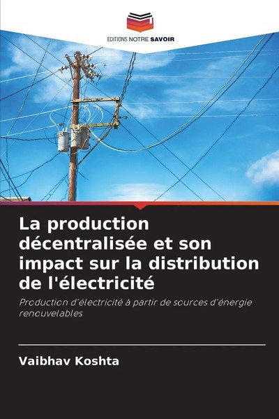Vaibhav Koshta | La Production DéCentraliséE Et Son Impact Sur La...-image