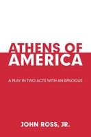 John Ross Jr. | Athens Of America | Taschenbuch | Englisch (2021) | Xlibris US