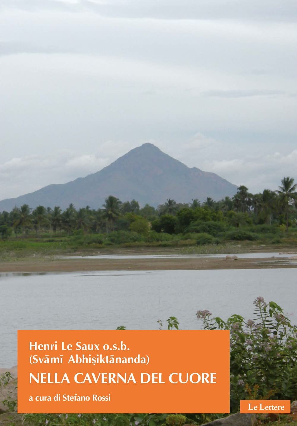 9788893662635 Nella caverna del cuore - Henri Le Saux