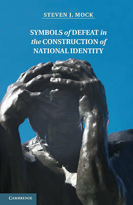 Symbols of Defeat in the Construction of National Identity Mock Hardback