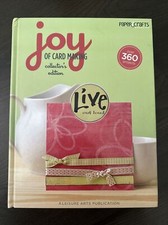 Joy of Card Making Collector's Edition-Over 360 Projects