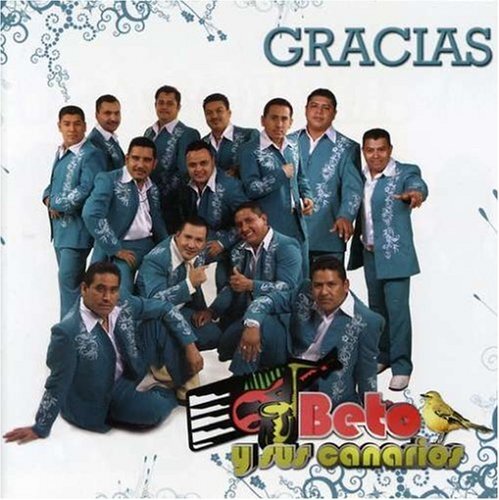 Beto y Sus Canarios Gracias (CD)
