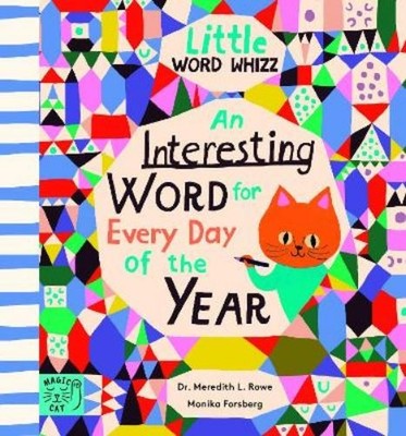 Dr. Meredith L. Rowe An Interesting Word for Every Day of the Year (Paperback)