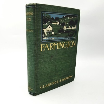 Farmington by Clarence Darrow - 1904 First Edition
