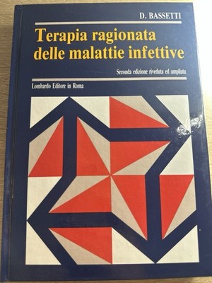GRÜNDETE THERAPIE VON INFEKTIONSKRANKHEITEN-D. BASSETTI-2°ED-LOMBARDO ED-1990