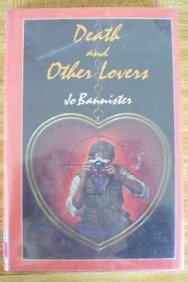 Death and Other Lovers - Hardcover, by Bannister Jo - Very Good b