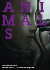 Animals (Whitechapel: Documents of Contemporary Art), , New Book