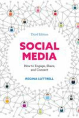 Social Media : How to Engage, Share, and Connect, Paperback by Luttrell, Regi...