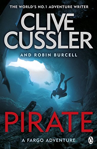 Pirate: Fargo Adventures #8,Clive Cussler, Robin Burcell- 9781405923903