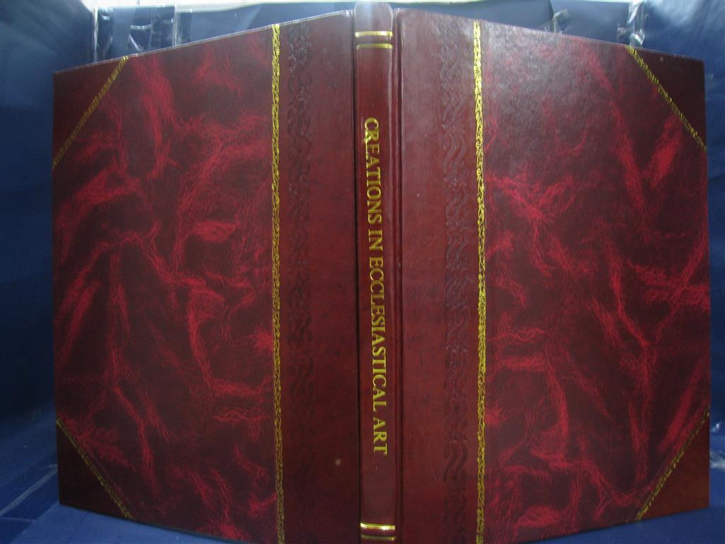 Creations In Ecclesiastical Art Daprato Statuary Company Pontifi [Leather Bound]