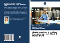Gestalten Einer Trendigen Spiegelarbeit Mit Khadi & Denim-Stoff Taschenbuch 2021