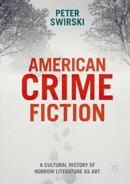 American Crime Fiction Peter Swirski-image