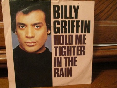 Billy Griffin ''Hold me tighter in the rain'' CBS Import 45 Still in Ex. Condition