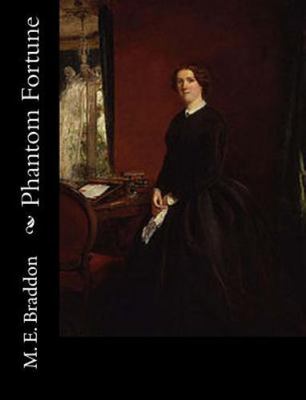 Phantom Fortune, Paperback by Braddon, M. E., Brand New, Free shipping in the US
