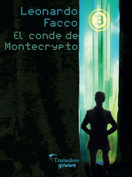 El conde de Montecrypto, di Leonardo Facco,  2019,  Goware- ER