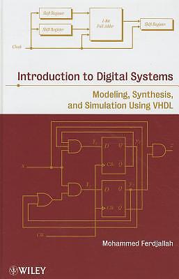 Introduction To Digital Systems: Modeling, Synthesis, And Simulation Using ...