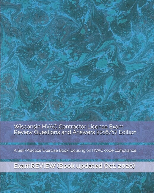 Wisconsin HVAC Contractor License Exam Review Questions and Answers