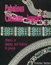 Fabulous Costume Jewelry: History of Fantasy and Fashion in Jewels - GOOD
