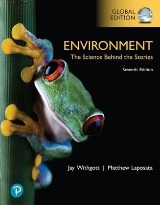 Environment: The Science Behind the Stories, Global Edition Jay Withgott (u. a.)
